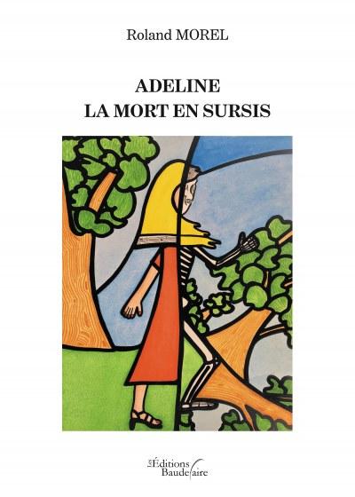 Adeline la mort en sursis